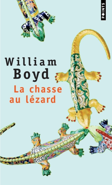 Kniha Chasse Au L'Zard(la) William Boyd