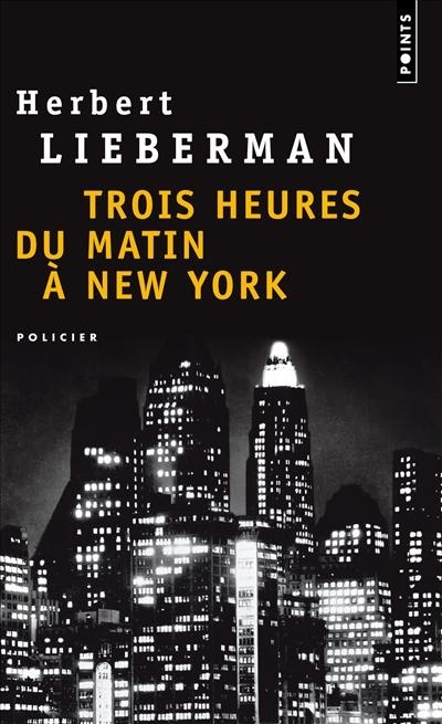 Книга Trois Heures Du Matin New York Herbert Lieberman