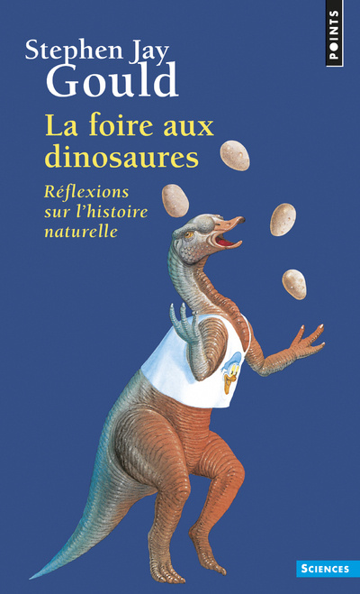 Carte Foire Aux Dinosaures. R'Flexions Sur L'Histoire Naturelle(la) Stephen Jay