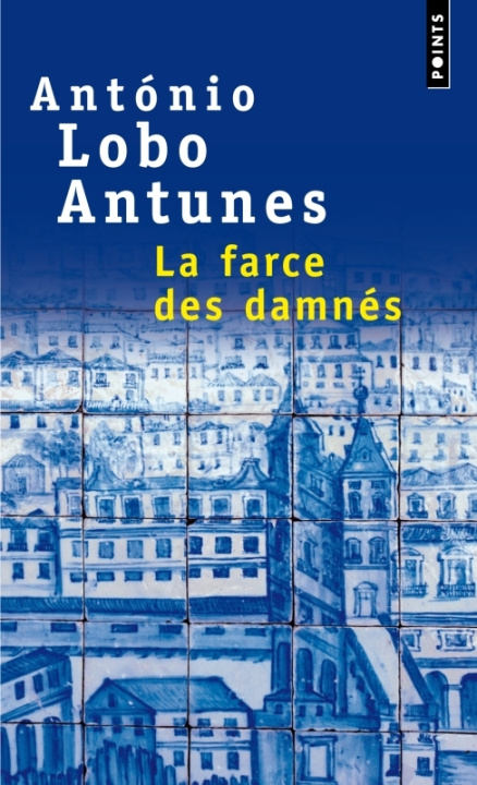 Könyv Farce Des Damn's(la) Antnio Lobo