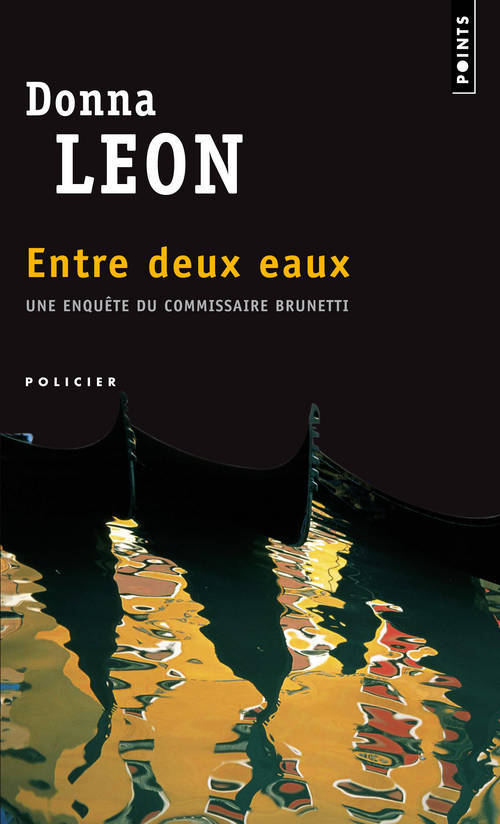 Kniha Entre Deux Eaux. Une Enqute Du Commissaire Brunetti Donna Leon