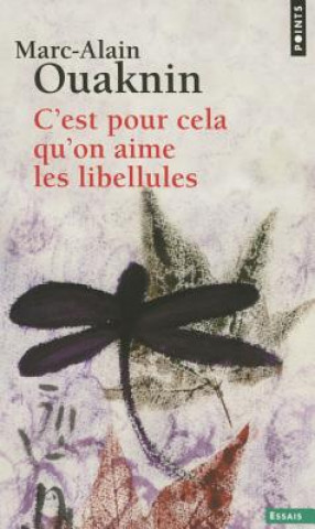 Könyv C'Est Pour Cela Qu'on Aime Les Libellules Marc-Alain Ouaknin