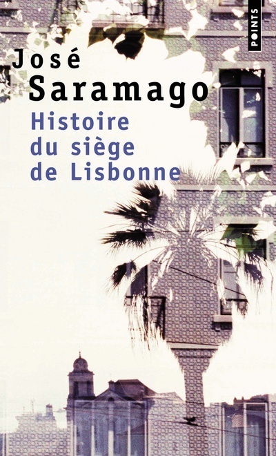 Kniha Histoire Du Si'ge de Lisbonne Jose Saramago
