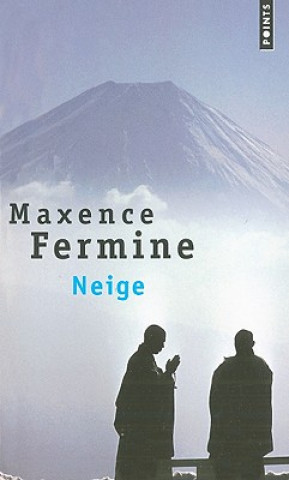 Kniha Neige Maxence Fermine