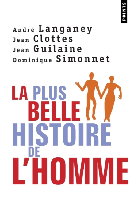 Kniha Plus Belle Histoire de L'Homme. Comment La Terre Devint Humaine(la) Jean Clottes