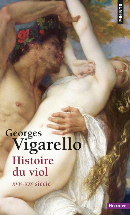 Carte Histoire Du Viol (Xvie-Xxe Si'cle) Georges Vigarello