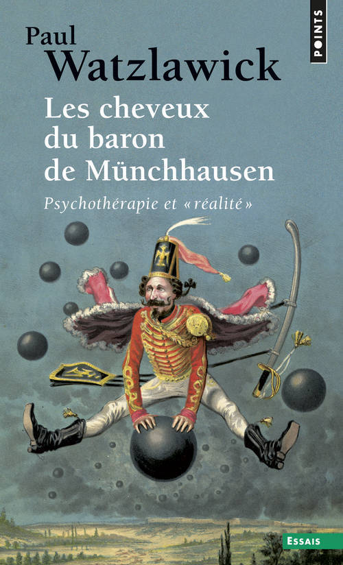 Książka Cheveux Du Baron de Mnchhausen. Psychoth'rapie Et "R'alit'"(les) Paul Watzlawick