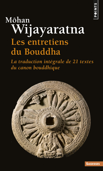 Buch Entretiens Du Bouddha. La Traduction Int'grale de Vingt-Et-Un Textes Du Canon Bouddhique(les) Mhan Wijayaratna