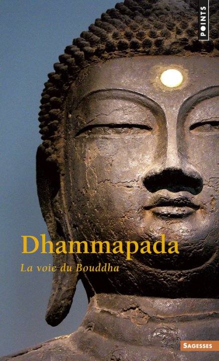 Carte Dhammapada. La Voie Du Bouddha 
