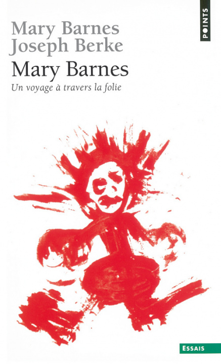 Könyv Mary Barnes, Un Voyage Travers La Folie Mary Barnes