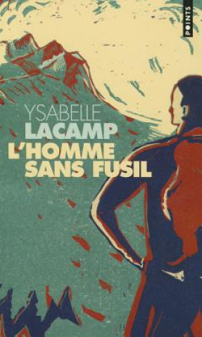 Kniha Homme Sans Fusil(l') Ysabelle Lacamp