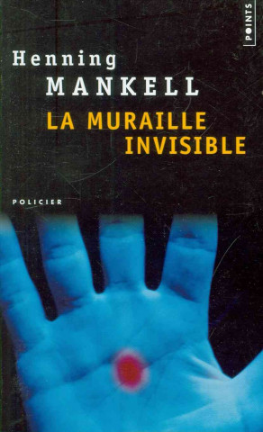Kniha La muraille invisible Henning Mankell