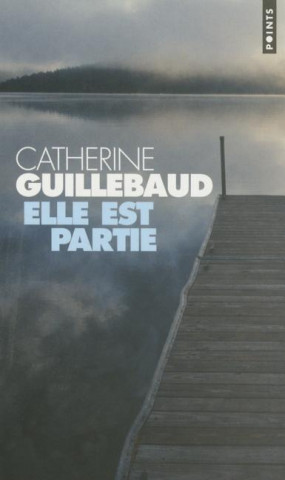 Книга Elle Est Partie Catherine Guillebaud