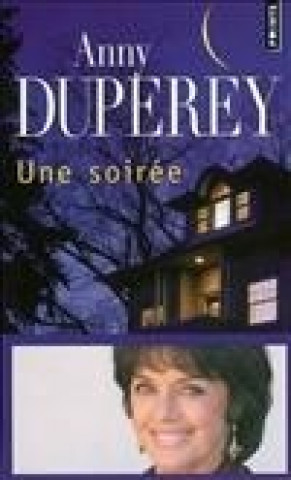 Kniha Une Soir'e Anny Duperey