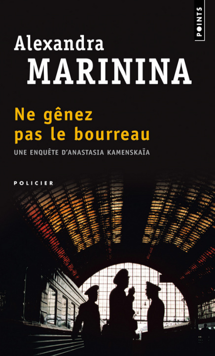Kniha Ne Gnez Pas Le Bourreau Alexandra Marinina