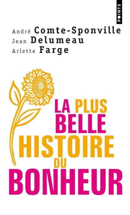 Carte Plus Belle Histoire Du Bonheur(la) Andr' Comte-Sponville