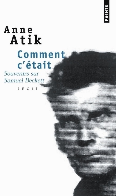 Kniha Comment C''Tait. Souvenirs Sur Samuel Beckett Anne Atik