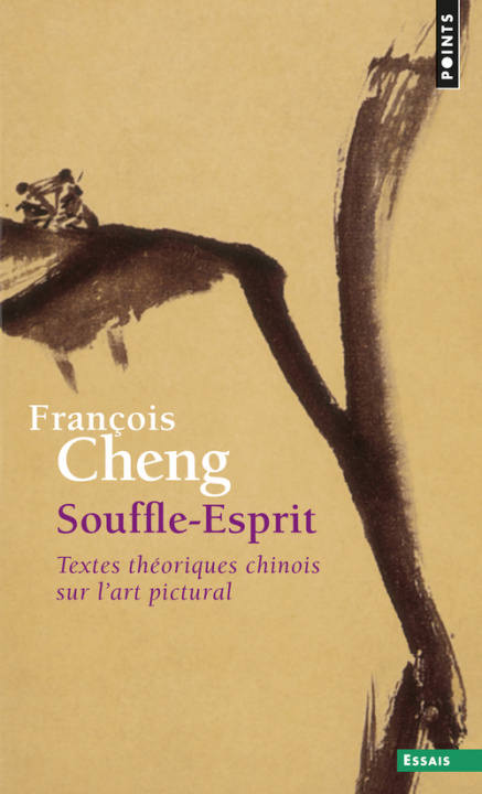 Carte Souffle-Esprit. Textes Th'oriques Chinois Sur L'Art Pictural Franois Cheng