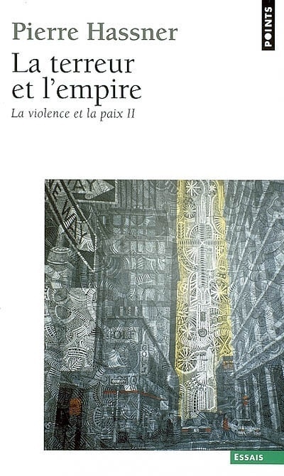 Kniha Terreur Et L'Empire. La Violence Et La Paix, T 2(la) Pierre Hassner