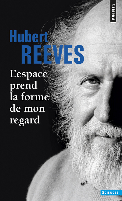 Kniha Espace Prend La Forme de Mon Regard (L') Hubert Reeves