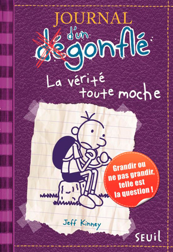 Kniha JOURNAL DUN DEGONFLE 5 LA VERITE TOUTE M Jeff Kinney