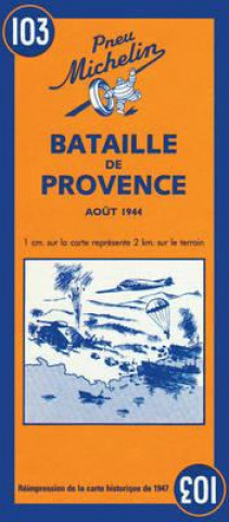 Tiskovina Michelin Map Battle of Provence Michelin Travel Publications