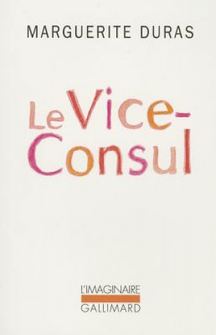 Livre Le Vice-Consul Marguerite Duras