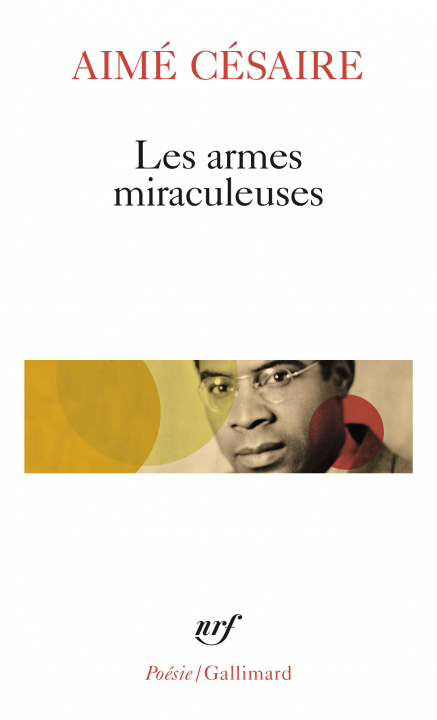 Book Les armes miraculeuses Aimé Césaire