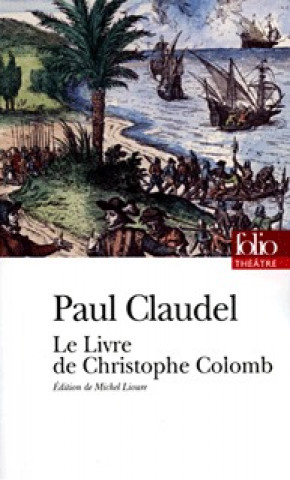 Kniha Livre de Christ Colomb Paul Claudel