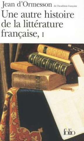 Kniha Autre Histoire de La Litte J. Ormesson