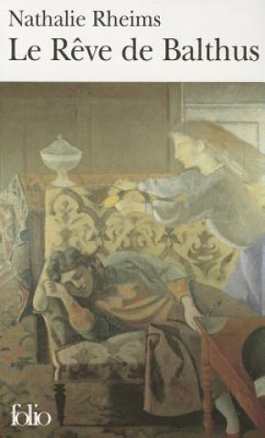 Buch Reve de Balthus Nathalie Rheims