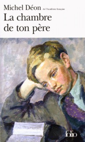 Kniha Chambre de Ton Pere Michel Deon