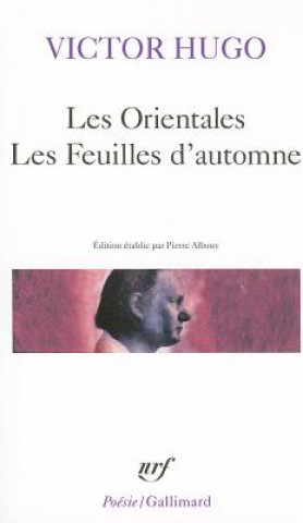 Könyv Les Orientales, Les feuilles d'automne Victor Hugo