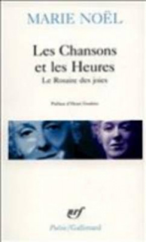 Könyv Chansons Et Les Heures Marie Noel