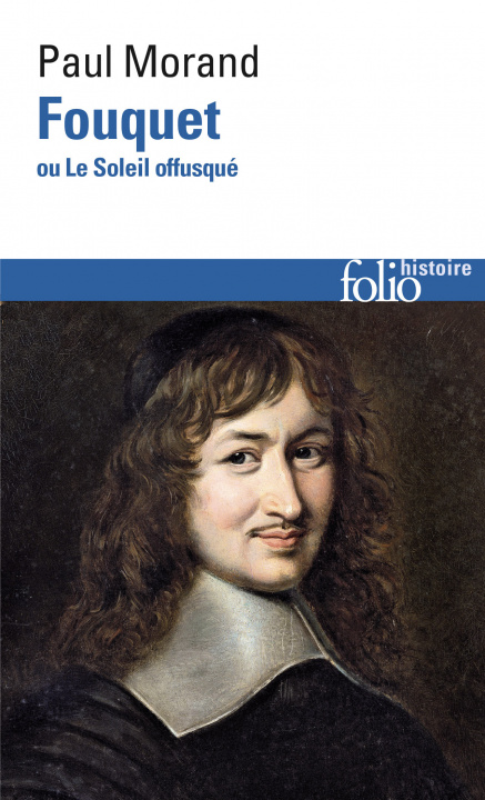 Könyv Fouquet ou le soleil offusque Paul Morand