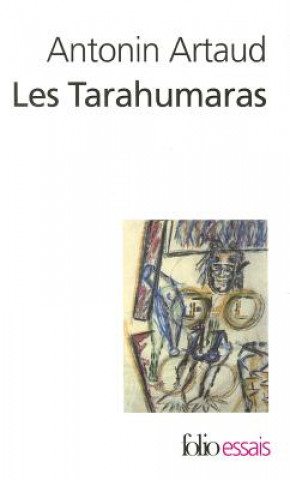 Kniha Tarahumaras Antonin Artaud
