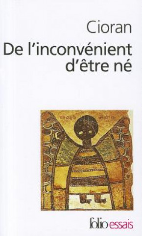 Kniha de L Inconvenient D Etr E. M. Cioran