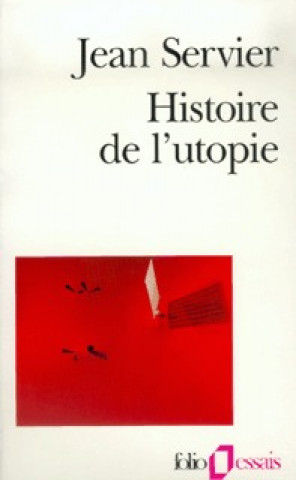 Książka Histoire de L Utopie J. Servier