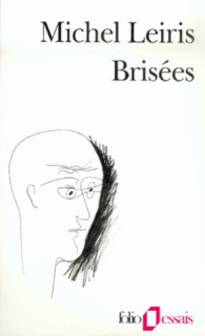 Kniha Brisees Michel Leiris