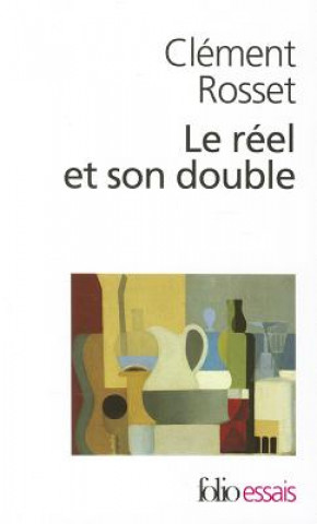 Kniha Reel Et Son Double Clement Rosset