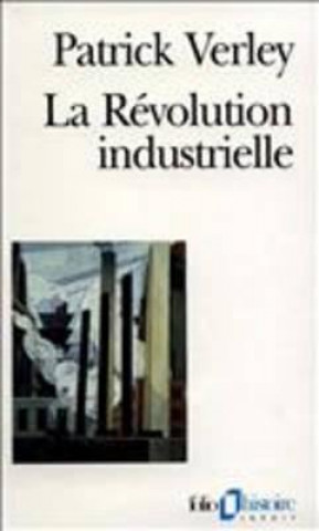 Kniha Revolution Industrielle Patrick Verley