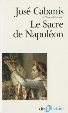 Книга Sacre de Napoleon Jose Cabanis