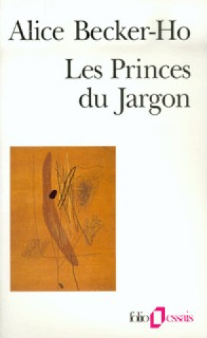 Könyv Princes Du Jargon A. Becker-Ho