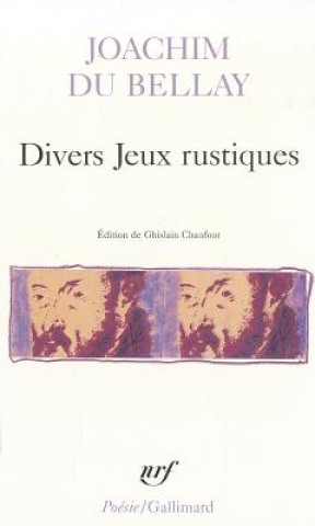 Kniha Divers Jeux Rustiques Joachim Du Bellay