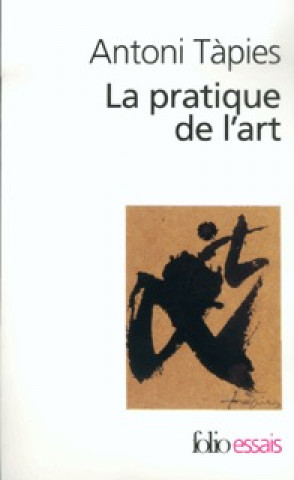 Книга Pratique de L Art Antoni Tapies