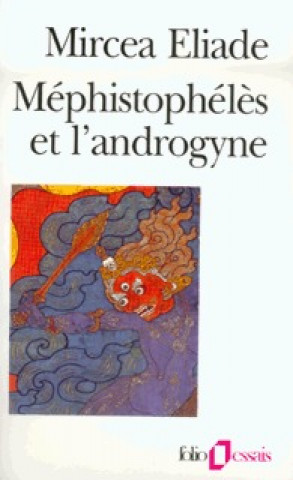 Kniha Mephistoph Et L Androgy Mircea Eliade