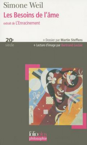 Könyv Les Besoins de L'ame: Extrait de L'Enracinement Martin Steffens