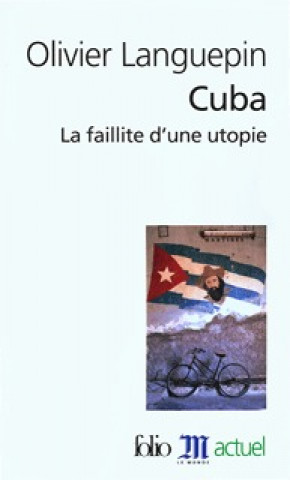 Kniha Cuba, La Faillite D Une UT Olivi Languepin