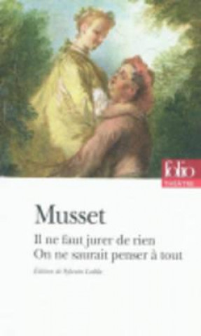 Könyv Il ne faut jurer de rien & On ne saurait penser Alfred Musset