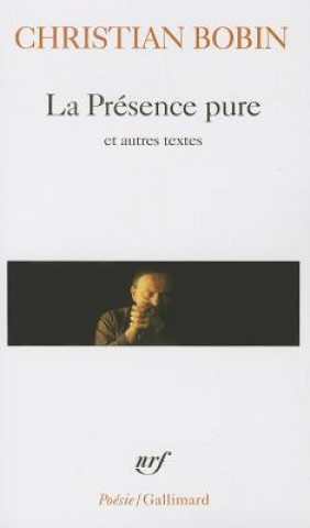 Buch Presence Pure Et Autr Tex Christian Bobin